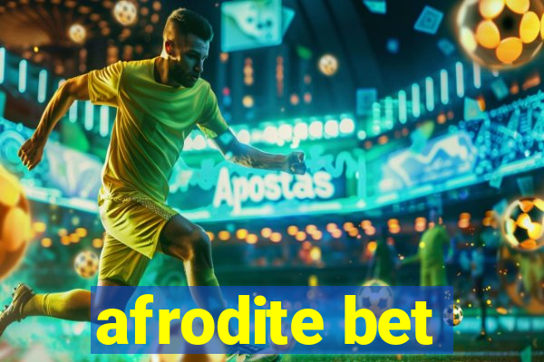 afrodite bet